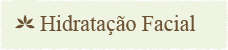 Hidratação Facial